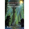 Dünyaya Orman Denir