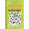 Saftirik Greg’in Günlüğü 8-Batsın Bu Dünya