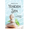 Yeniden Sen - Arınmanın ve Nefsi Yönetmenin Yolları