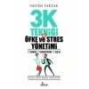 3K Tekniği ile Öfke ve Stres Yönetimi
