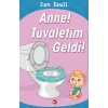 Anne Tuvaletim Geldi!