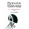 Robotik Savaş