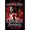 Kızılca Kıyamet - Dedektif Kurukafa