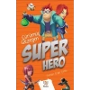 Süper Hero: Çürümüş Gezegen