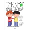 Cennet Nasıl Bir Yer? 2.Kitap