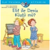 İlk Okuma Kitabım-Elif İle Deniz Küstü Mü?