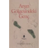 Arşın Gölgesindeki Genç
