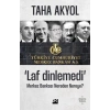 Laf Dinlemedi - Merkez Bankası Nereden Nereye?