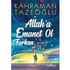 Allaha Emanet Ol Furkan