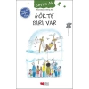 Gökte Biri Var