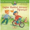 İlk Okuma Kitabım-Çağlar Bisiklet Sürmeyi Öğreniyor