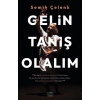 Gelin Tanış Olalım