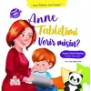 Anne Tabletimi Verir misin?