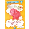 Artık Okuyorum 4: Kırmızı Filin Rüyası