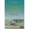 Steinbeck’in Ruhuyla Amerika Yollarında