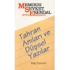 Tahran Anıları Ve Düşsel Yazıları