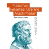 Platon’un Felsefesi Üzerine Araştırmalar