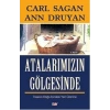 Atalarımızın Gölgesinde