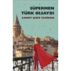 Süpermen Türk Olsaydı