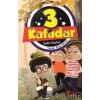3 Kafadar - Saklı Hazine