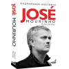 Kazanmanın Anatomisi-Jose Mourinho
