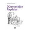 Düşmanlığın Faydaları