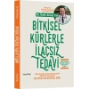 Bitkisel Kürlerle İlaçsız Tedavi