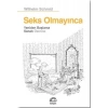 Seks Olmayınca - Yeniden Başlama Sanatı Üzerine