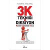 3K Tekniği İle Diksiyon