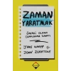Zaman Yaratmak