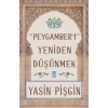 Hz. Peygamberi Yeniden Düşünmek