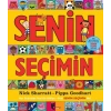 Senin Seçimin