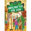 Ünlülerle Bir Gün-1-Mevlana’yla Bir Gün