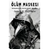 Ölüm Maskesi Gizemlerin Ardındaki Maske