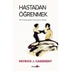 Hastadan Öğrenmek - Bir Psikanalistin Danışma Odası