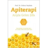 Apiterapi - Arıyla Gelen Şifa