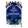 Ben Vincent ve Korkmuyorum