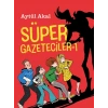Süper Gazeteciler 1