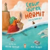 Cesur Yürek Hermit - Evim Olmadan Asla