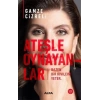 Ateşle Oynayanlar