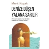 Denize Düşen Yalana Sarılır