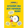 Filozof Çocuk : İstediğim Her Şeyi Yapabilir miyim?