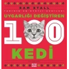 Uygarlığı Değiştiren 100 Kedi