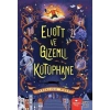 Eliott ve Gizemli Kütüphane