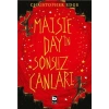 Maisie Dayin Sonsuz Canları