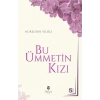 Bu Ümmetin Kızı