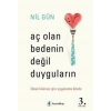 Aç Olan Bedenin Değil Duyguların