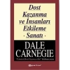 Dost Kazanma ve İnsanları Etkileme Sanatı