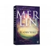 Merlin 4. Kitap Kader Yolu