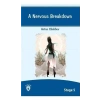 A Nervous Breakdown(Sinir Krizi) İngilizce Seviye 5